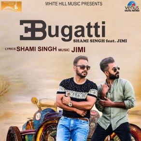 Download track Bugatti Shami Singh