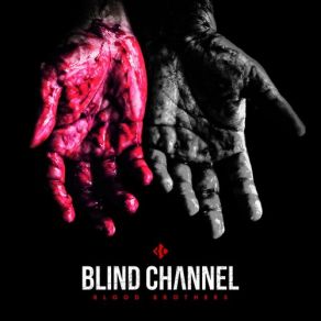 Download track Like A Brother Blind Channel