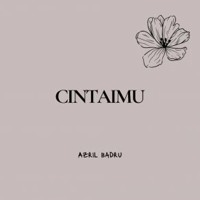 Download track Cintaimu Azril Badru