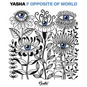 Download track Opposite Of World Yasha F