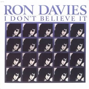 Download track I Don't Believe It Ron Davies