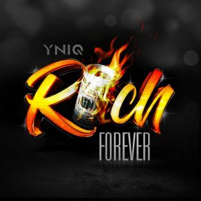 Download track Rich Forever Yniq