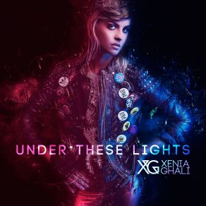 Download track Under These Lights Xenia Ghali