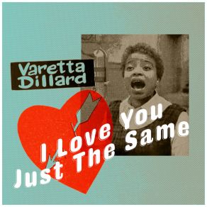 Download track I Love You Just The Same Varetta Dillard