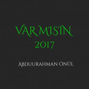 Download track Var Mısın Abdurrahman Önül