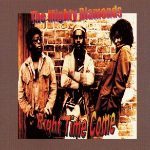 Download track The Right Time The Mighty Diamonds