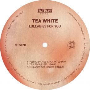 Download track Lullabies For You Tea WhiteXabizo