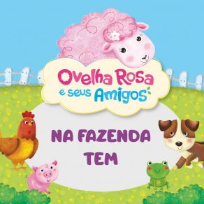 Download track Na Fazenda Tem Ovelha Rosa E Seus Amigos