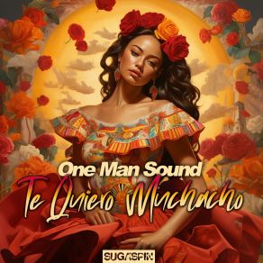 Download track Te Quiero Muchacho (Extended Mix) One Man Sound