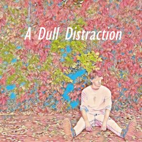 Download track A Dull Distraction Wilford