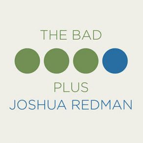 Download track The Mending Joshua Redman, The Bad Plus