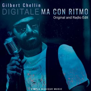 Download track Digitale Ma Con Ritmo (Radio Edit) Gilbert Chellin