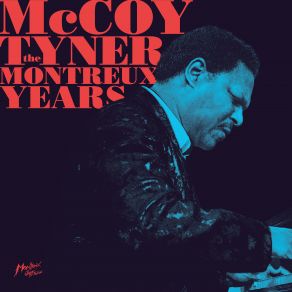 Download track Eternally Yours (Live At Montreux Jazz Festival, 1981) McCoy Tyner