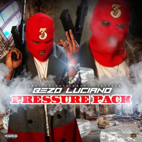 Download track Pressure Pack Bezo Luciano