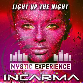 Download track Light Up The Night (Radio Version) Incarma