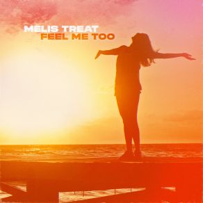 Download track Feel Me Too (Instrumental) Melis Treat