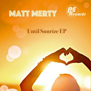 Download track Until Sunrize (Club Edit) Matt Merty