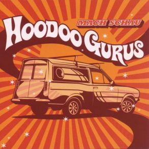 Download track Chop Hoodoo Gurus