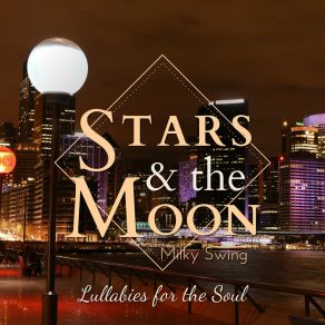 Download track The Moon Is A Night Milky Swing