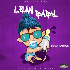 Download track Lean Baby Young Codeine