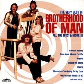 Download track Oh Boy (The Mood I'M In) The Brotherhood Of Man