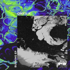 Download track Burning (Original Mix) Onyx-K