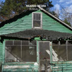 Download track Bungalow (Original Mix) Ricardo Piedra