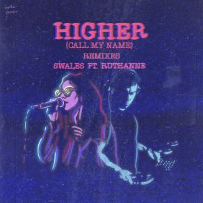 Download track Higher (Call My Name) (Biscits Radio Edit) Ruthanne