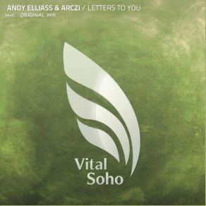 Download track Letters To You (Original Mix) Andy Elliass, Archi-M