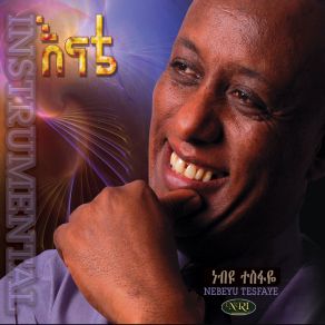 Download track Yalcanchi Alnorem Nebeyu Tesfaye