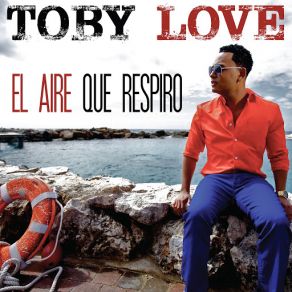 Download track El Aire Que Respiro Toby Love