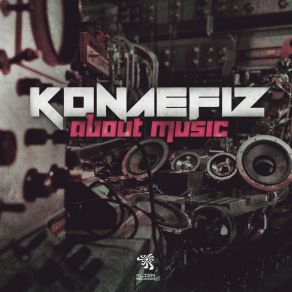 Download track About Music Konaefiz