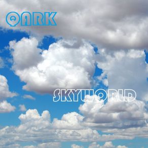 Download track Skyworld QARK