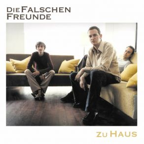 Download track Zu Haus Die Falschen Freunde