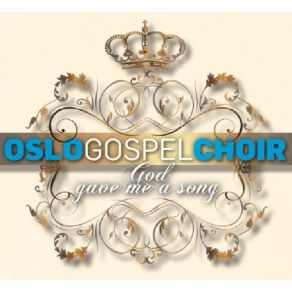 Download track God Gave Me A Song Oslo Gospel Choir