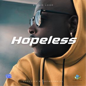 Download track Hopeless DatboiSanixx