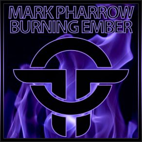 Download track Burning Ember Mark Pharrow