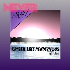 Download track Crystal Lake Rendezvous (Instrumental) GlitbiterΟΡΓΑΝΙΚΟ