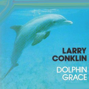 Download track Luminaries Larry Conklin