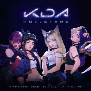 Download track K / DA - POP / STARS I-DLE, Jaira Burns) League Of Legends, K-DaMadison Beer