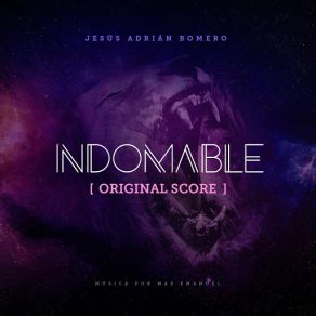 Download track Indomable (Original Score) [Max Emanuel] Jesús Adrián Romero