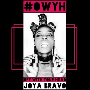 Download track Off With Your Head Joya Bravo