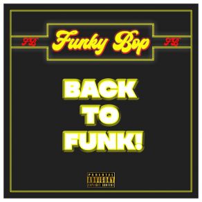 Download track Funk You Up Funky Bop