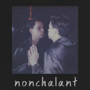 Download track Nonchalant I. L. Y. A