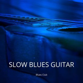 Download track Truckin’ My Blues Away Blues Club