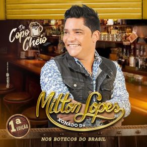 Download track Eu Vou Beber De Novo Milton Lopes