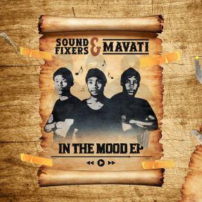 Download track In The Mood (DJ Kaz Bw Remix) Sound FixersMavati, DJ Kaz Bw