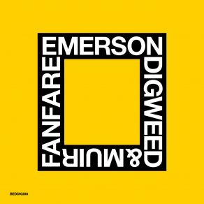 Download track Fanfare (Darren Emerson Osaka Rework) Emerson, Muir, Digweed