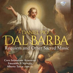 Download track Messa Da Morto Breve In G Minor: IV. Domine Iesu Alberto Turco, Ensemble Il Narvalo, Coro Istituzione Armonica