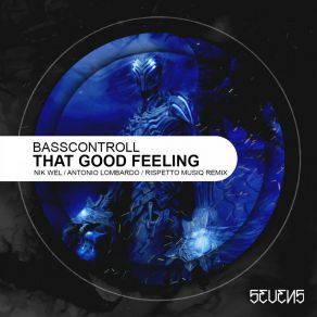 Download track That Good Feeling (Original Mix) Basscontroll